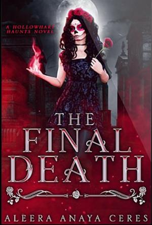 The Final Death  by Aleera Anaya Ceres