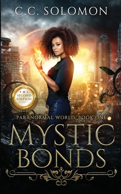 Mystic Bonds (Second Edition) by C.C. Solomon
