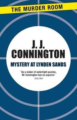 Mystery at Lynden Sands by J.J. Connington