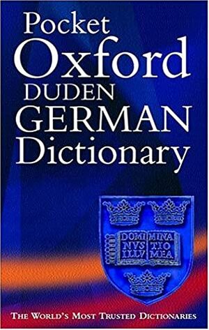 The Pocket Oxford-Duden German Dictionary by Olaf Thyen, Michael Clark