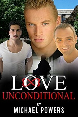 Love Unconditional by Michael Powers