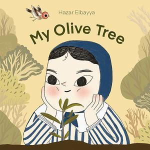 My Olive Tree by Hazar Elbayya