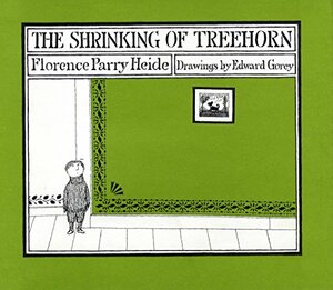 The Shrinking of Treehorn by Florence Parry Heide