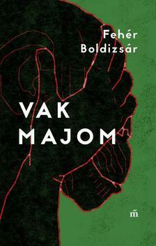 Vak majom by Boldizsár Fehér