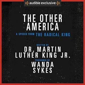 The Other America by Martin Luther King Jr.