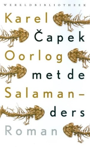 Oorlog met de salamanders by Karel Čapek