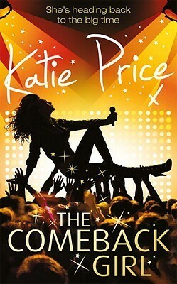 The Come-back Girl by Katie Price, Rebecca Farnworth