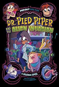 Dr. Pied Piper and the Alien Invasion by Brandon Terrell