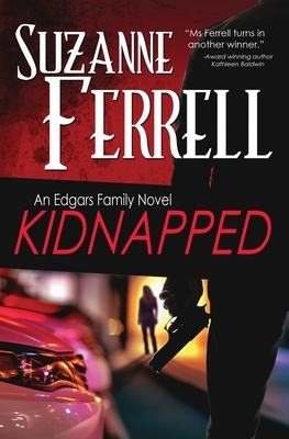 Kidnapped: A Romantic Suspense Novel by Suzanne Ferrell