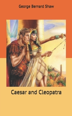 Caesar and Cleopatra by George Bernard Shaw