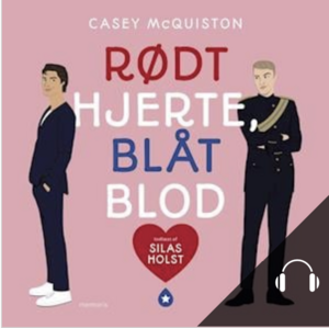 Rødt hjerte, blåt blod by Casey McQuiston