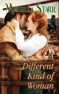 A Different Kind of Woman by Mariella Starr