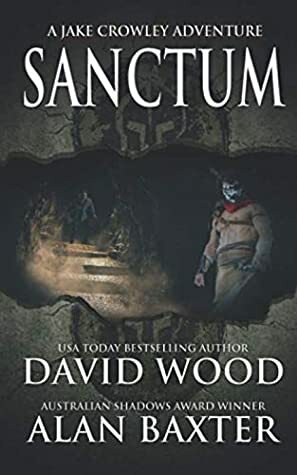 Sanctum by David Wood, Alan Baxter