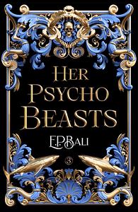 Her Psycho Beasts by E.P. Bali