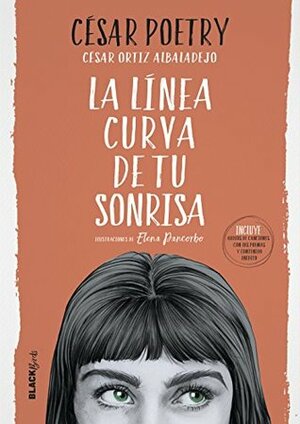 La línea curva de tu sonrisa by César Poetry, Elena Pancorbo, Defreds