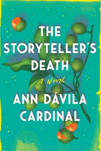 The Storyteller's Death by Ann Dávila Cardinal