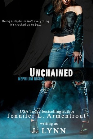 Unchained - Nephilim Rising by Jennifer L. Armentrout