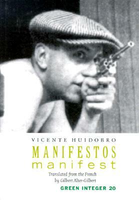 Manifest/Manifestos by Vicente Huidobro