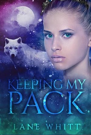 Keeping My Pack by Lane Whitt