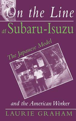 On the Line at Subaru-Isuzu: Their Systematics, Biology, and Evolution by Laurie Graham