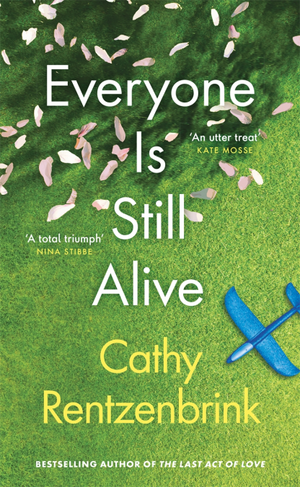 Everyone is Still Alive by Cathy Rentzenbrink