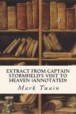 Extract from Captain Stormfield's Visit to Heaven (annotated) by Mark Twain