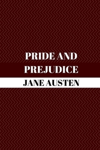 Pride and Prejudice by Jane Austen