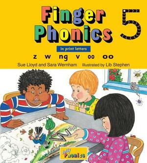 Finger Phonics 5: In Print Letters by Sara Wernham, Sue Lloyd