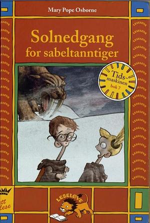 Solnedgang for sabeltanntiger by Mary Pope Osborne
