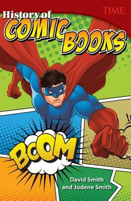 History of Comic Books by Jodene Lynn Smith, David Smith