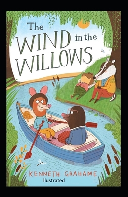 The Wind in the Willows Illustrated by Kenneth Grahame