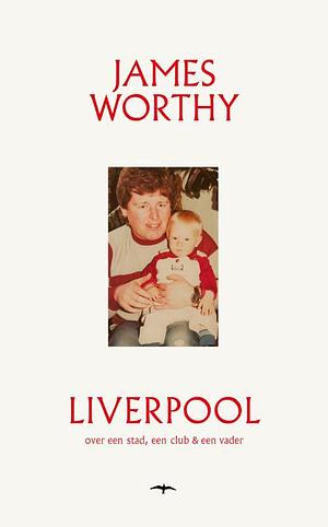 Liverpool by James Worthy