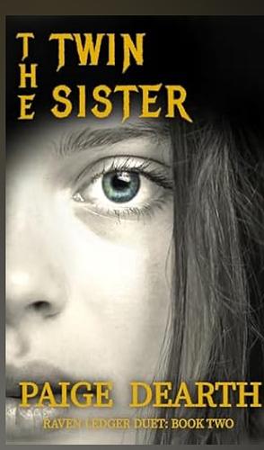 The Twin Sister by Paige Dearth