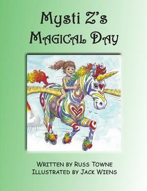 Mysti Z's Magical Day by Russ Towne