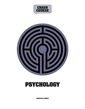 Psychology: A Crash Course: Become An Instant Expert by Razwana Quadir, Paul Carslake