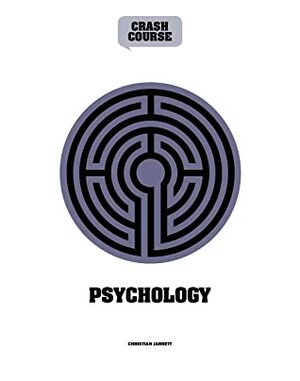 Psychology: A Crash Course: Become An Instant Expert by Paul Carslake, Razwana Quadir