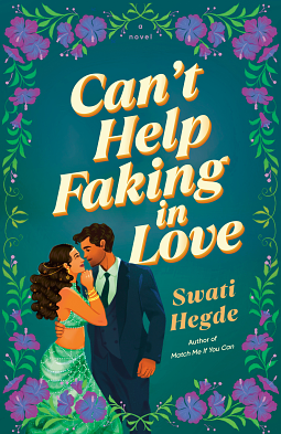 Can't Help Faking in Love by Swati Hegde