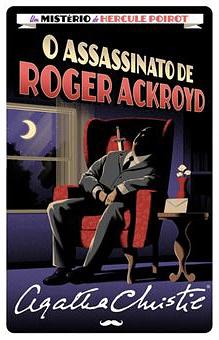 O Assassinato de Roger Ackroyd by Agatha Christie