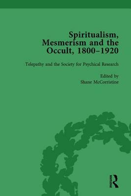 Spiritualism, Mesmerism and the Occult, 1800-1920 Vol 4 by Shane McCorristine