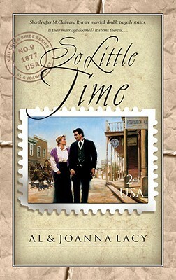 So Little Time by Al Lacy, Joanna Lacy