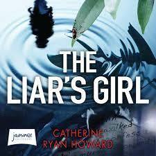 The Liar's Girl by Catherine Ryan Howard