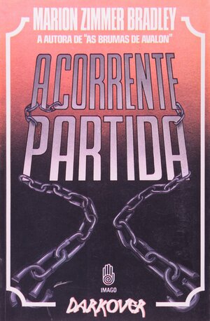 A Corrente Partida by Marion Zimmer Bradley