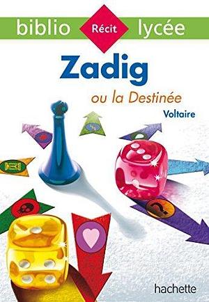 Bibliolycée - Zadig ou la Destinée, Voltaire by Sylvie Beauthier, Isabelle de Lisle, Voltaire, Voltaire