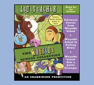 The Wayside School Collection  by Louis Sachar