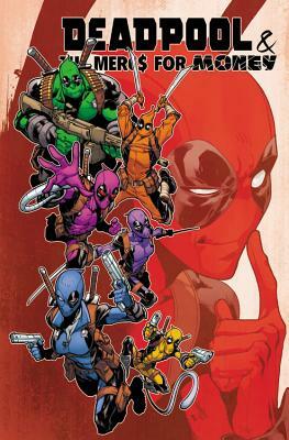 Deadpool & the MERCS for Money, Volume 2: IVX by 