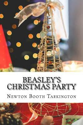 Beasley's Christmas Party by Booth Tarkington