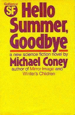 Hello Summer, Goodbye by Michael G. Coney