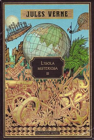 L'isola misteriosa III by Jules Verne, Jules Verne