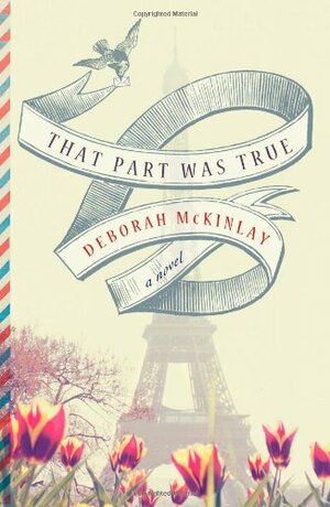 That Part Was True by Deborah McKinlay