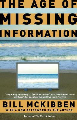 The Age of Missing Information by Bill McKibben